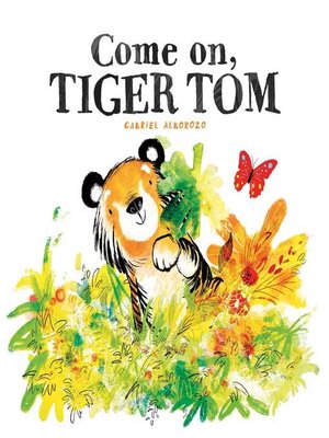 cover image of Come On, Tiger Tom